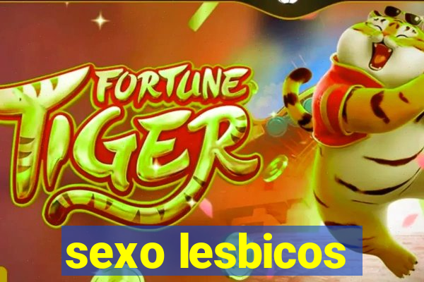 sexo lesbicos